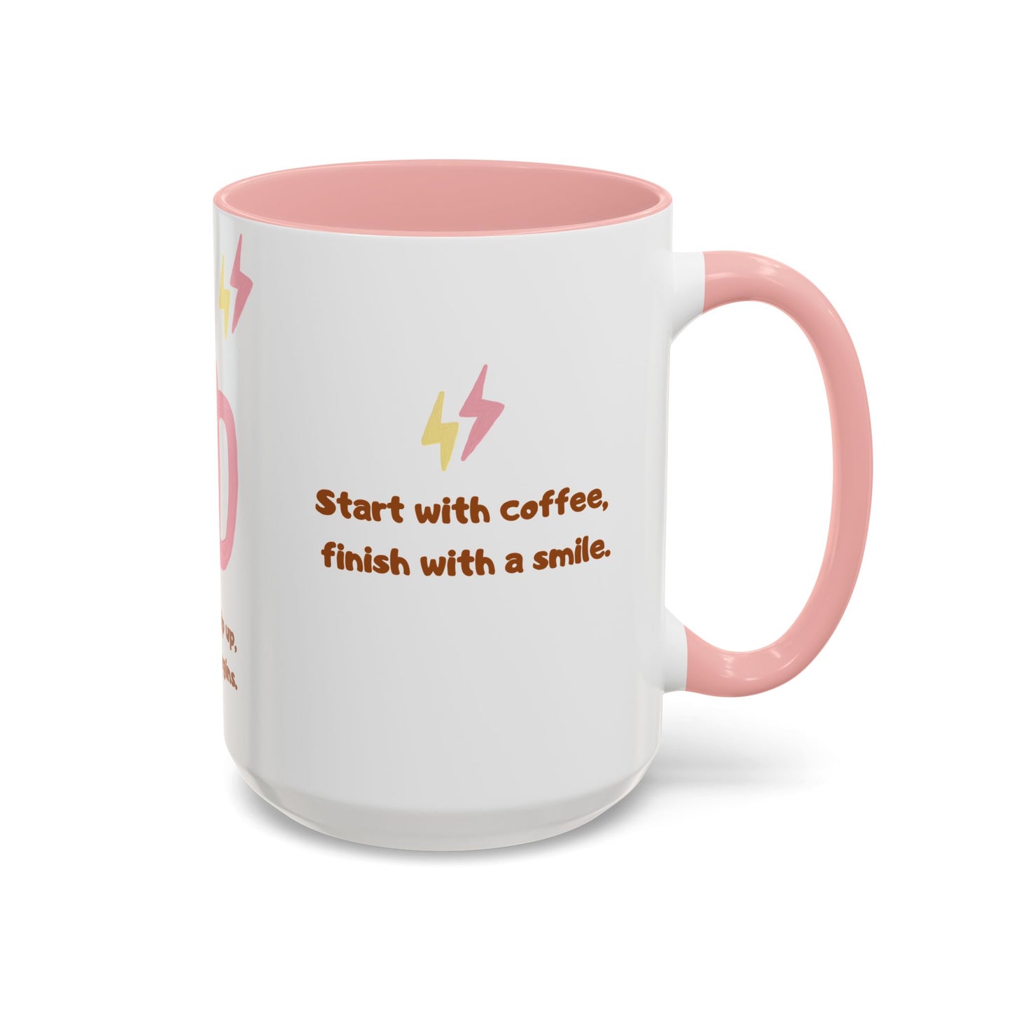 Wake Up, Sip Up, Life Begins - Accent Coffee Mug (11, 15oz) - 11332