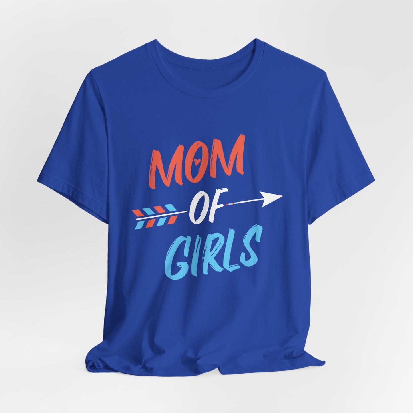 Mom Of Girls - Unisex Jersey Short Sleeve Tee