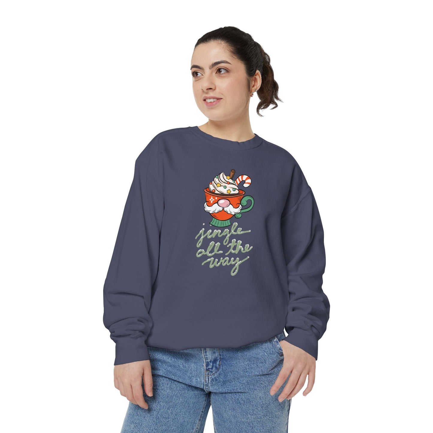 Jingle All the Way - Unisex Garment-Dyed Sweatshirt - 10045