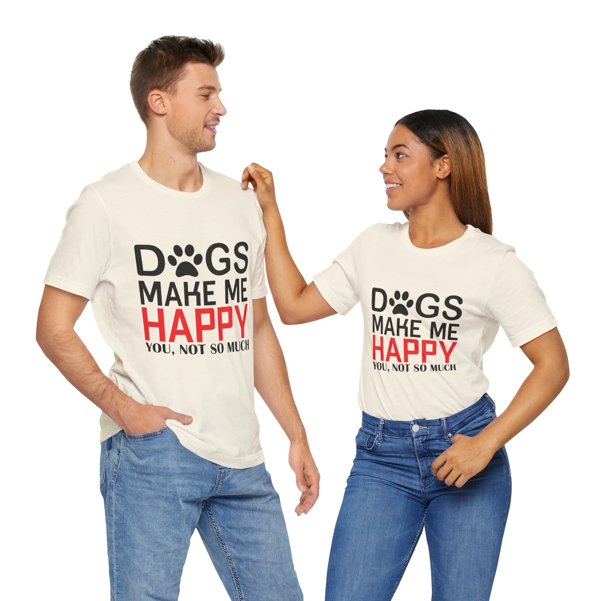 Dogs Make Me Happy - Unisex Jersey Short Sleeve Tee