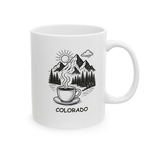 "In Colorado, the only thing we take seriously is our coffee and our mountains." Ceramic Mug - 13464