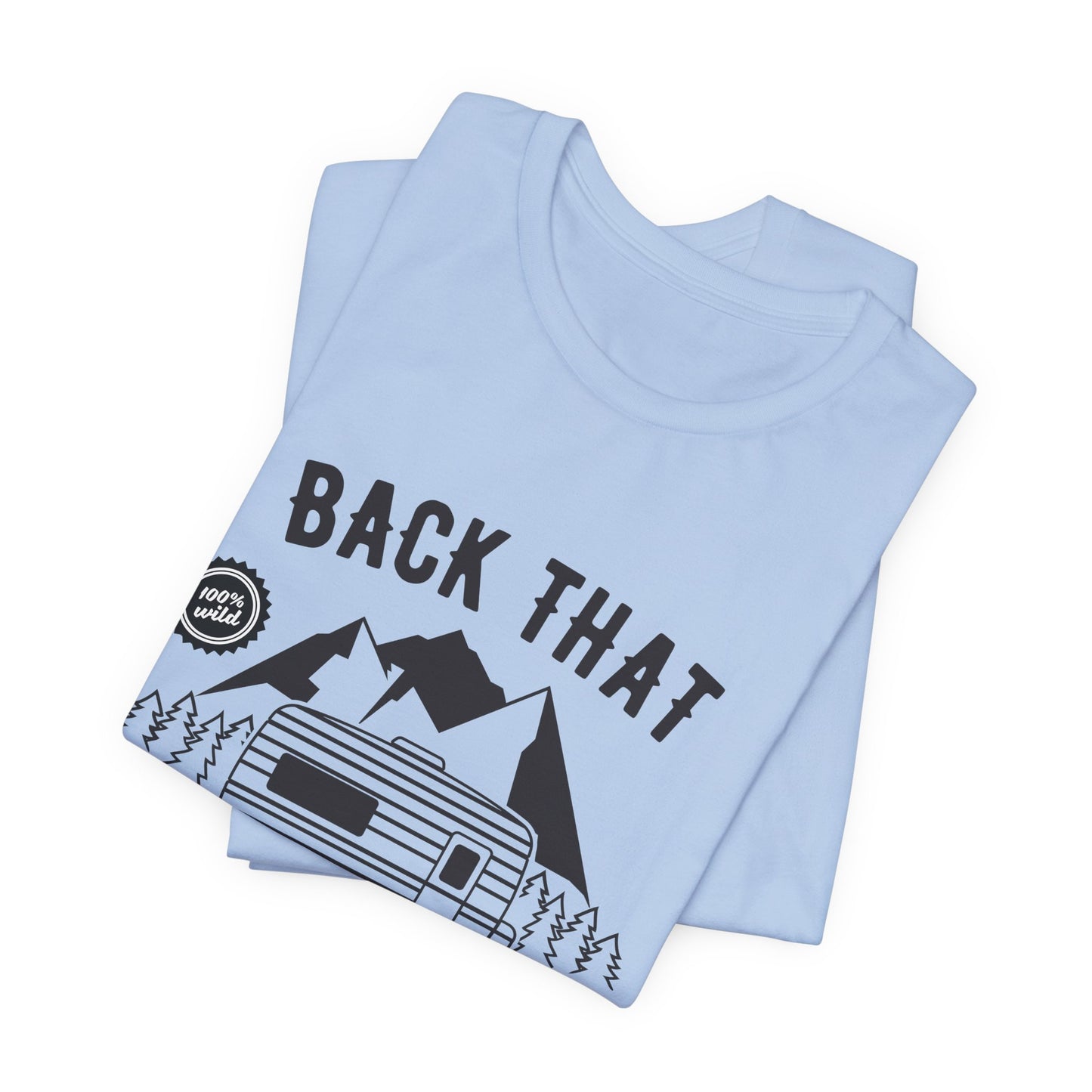 Camping: Back That, Thing Up - Unisex Jersey Short Sleeve Tee