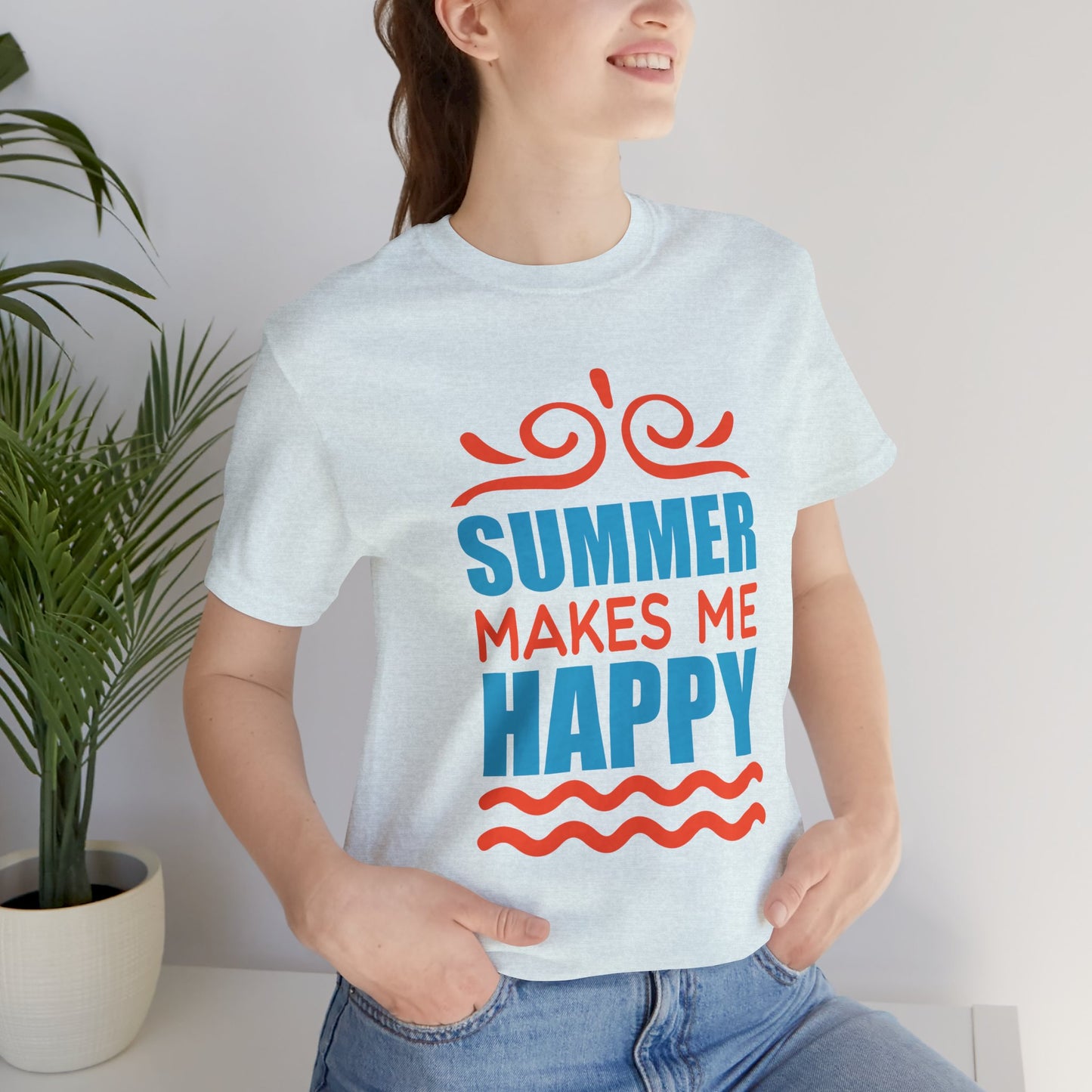 Summer Makes Me Happy - Unisex Jersey Short Sleeve Tee - 13189