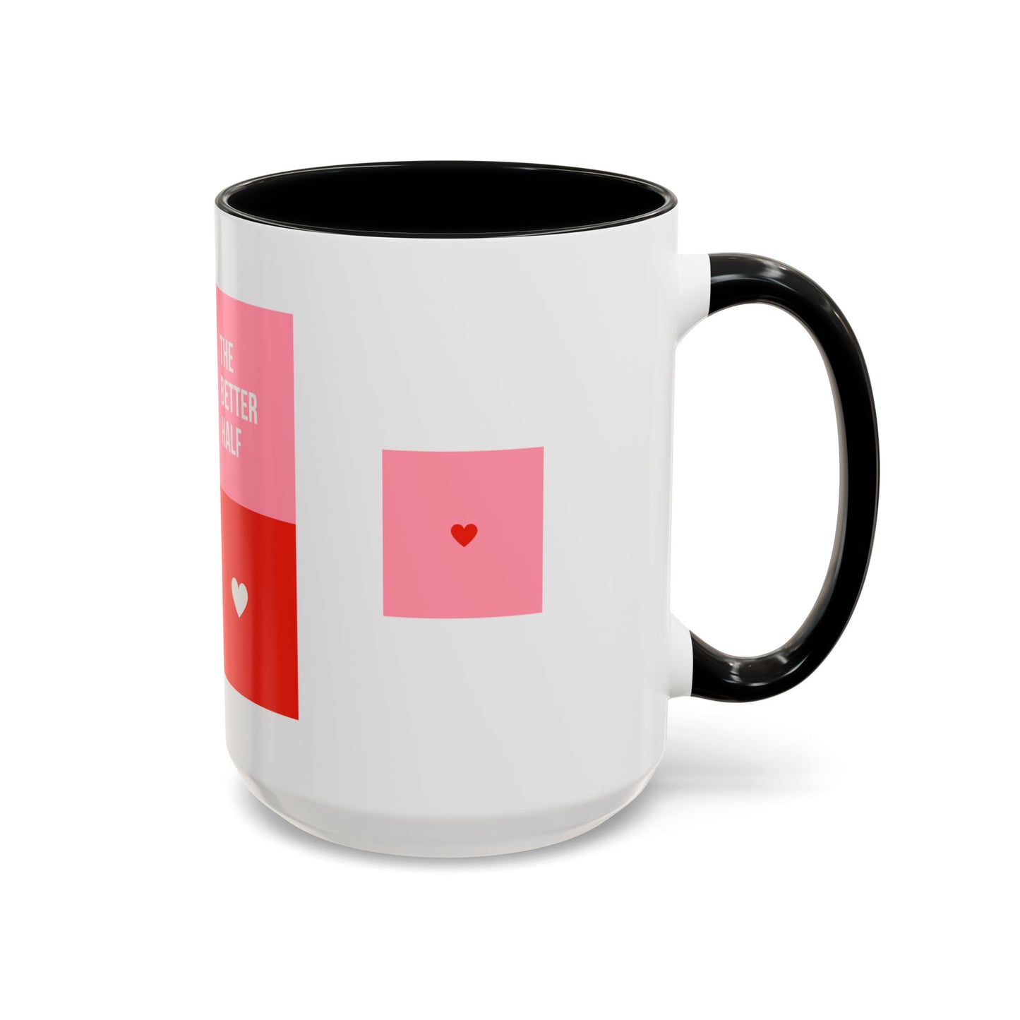 The Better Half, Couple's Photo, Customizable - Accent Coffee Mug (11, 15oz) - 10992