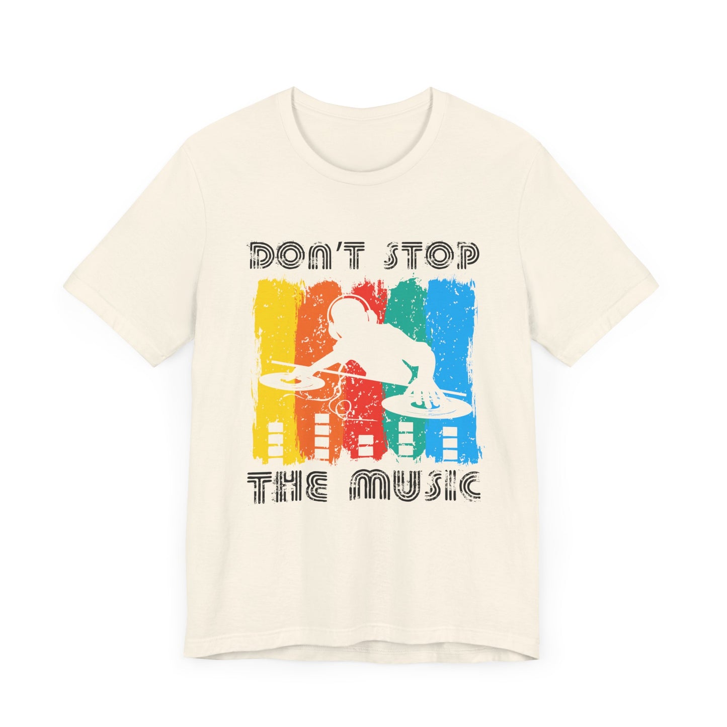 Don't Stop The Music - Unisex Jersey Short Sleeve Tee