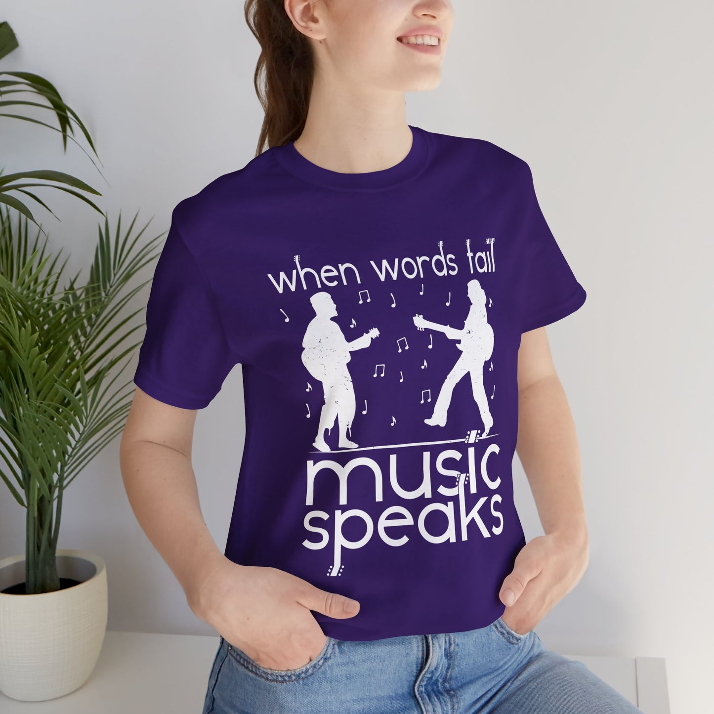 When Words Fail Music Speaks - Unisex Jersey Short Sleeve Tee - 11902