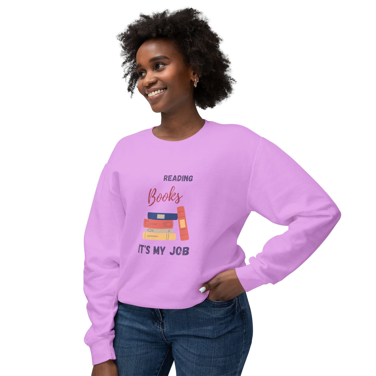 Reading Books, It's My Job - Unisex Lightweight Crewneck Sweatshirt - 10693