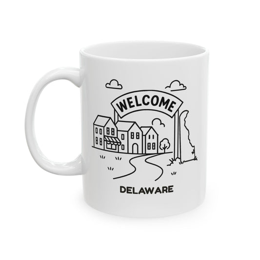 "In Delaware, we take ‘small-town charm’ to a whole new level." Ceramic Mug - 14115