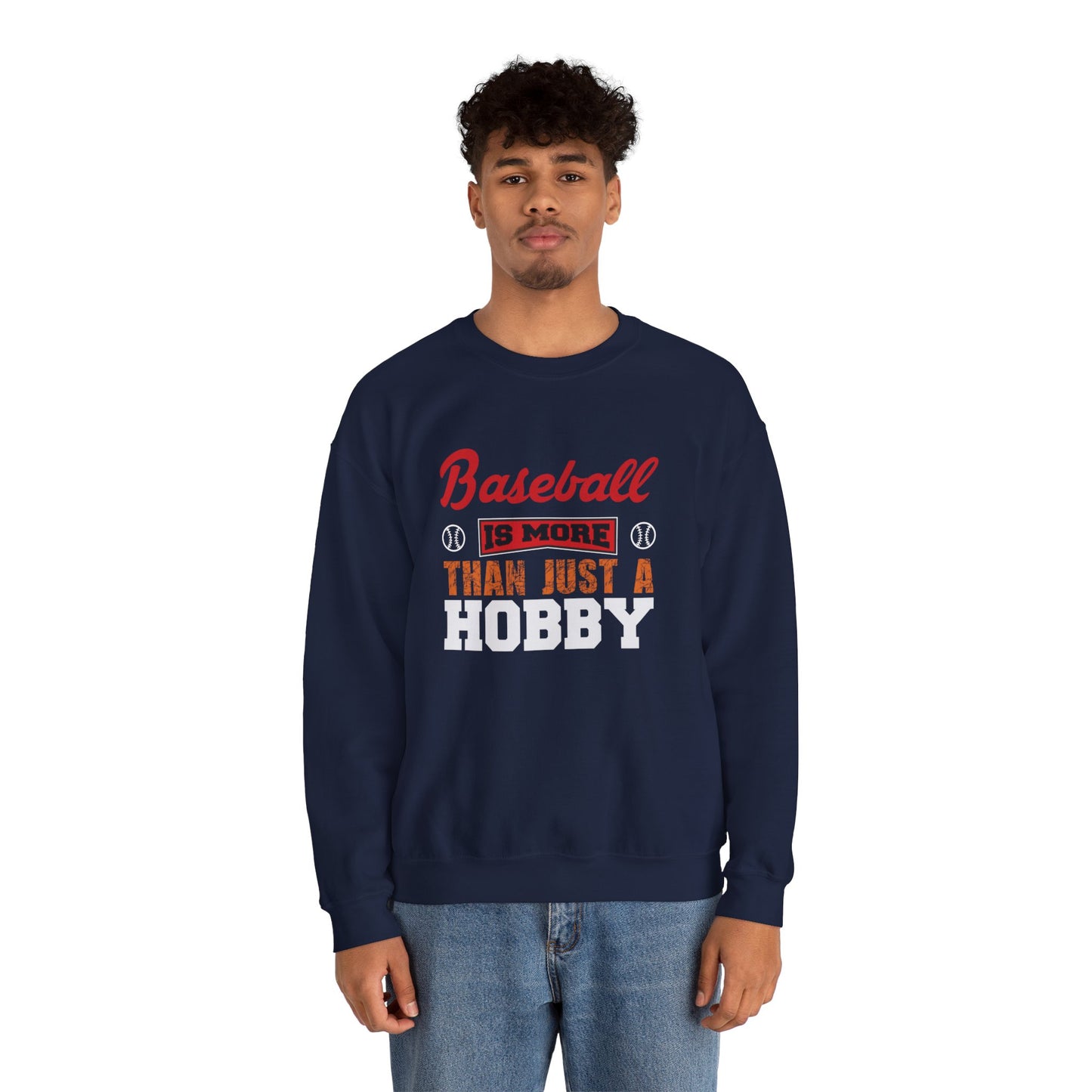 Baseball is More Than Just A Hobby - Unisex Heavy Blend™ Crewneck Sweatshirt