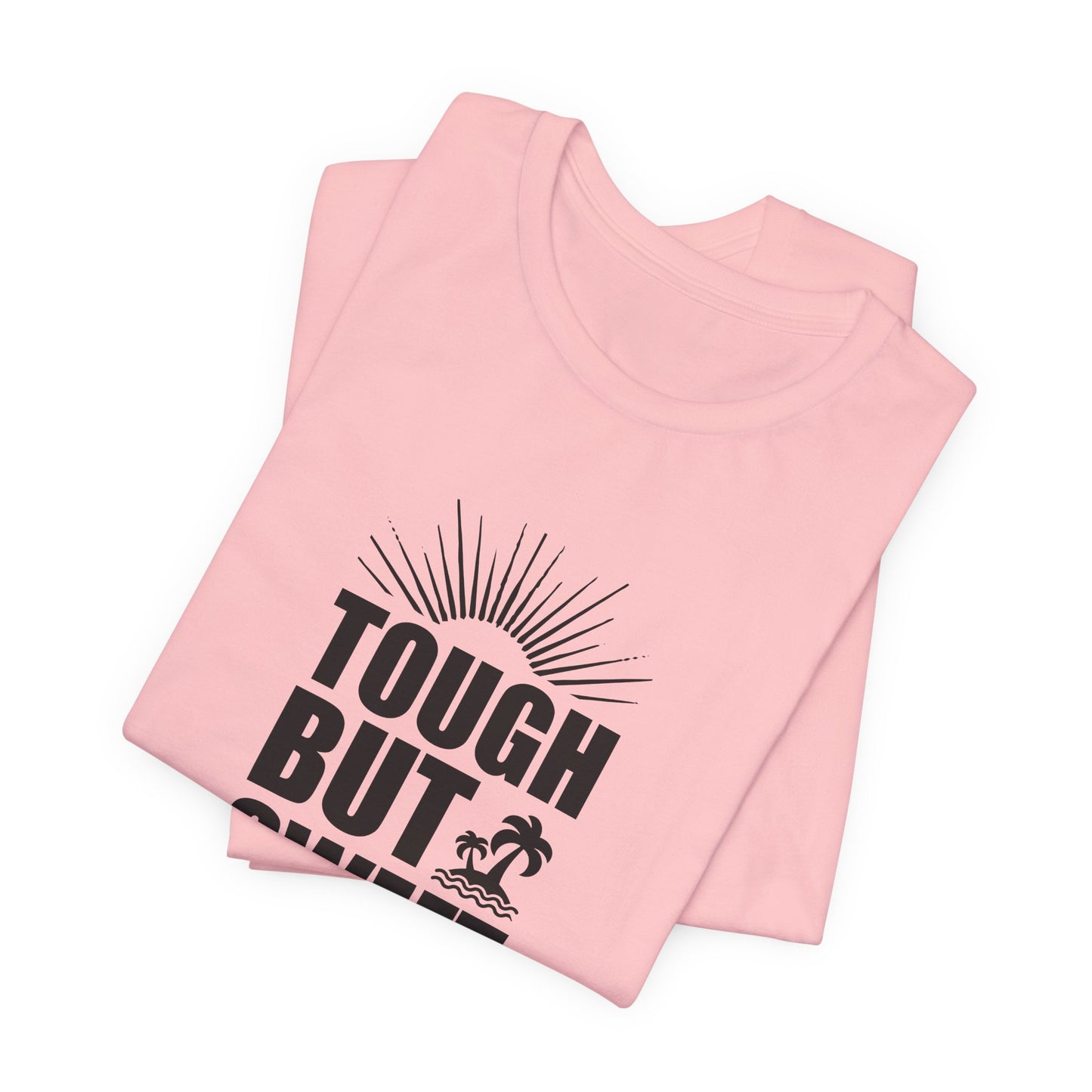 Tough But Sweet - Unisex Jersey Short Sleeve Tee