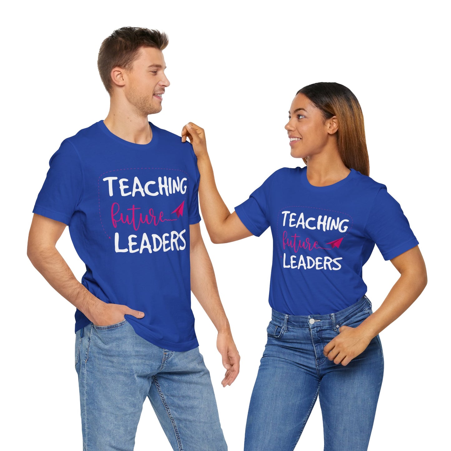 Teacher: Teaching Future Leaders - Unisex Jersey Short Sleeve Tee - 13417