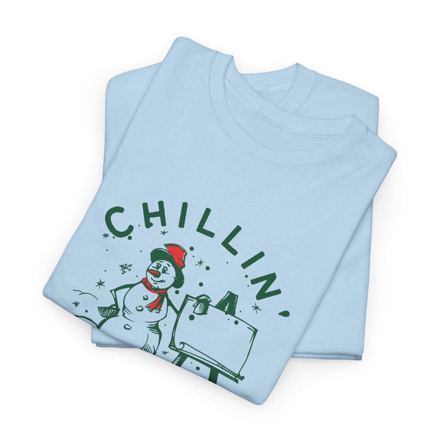 Chillin' With Snowmies - Unisex Heavy Cotton Tee - 10533