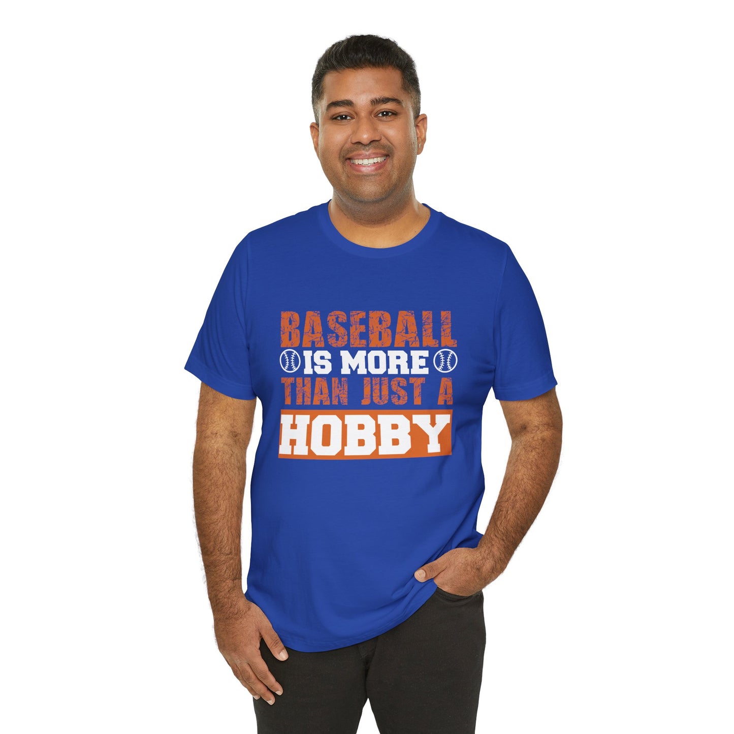 Baseball Is More Than Just A Hobby - Unisex Jersey Short Sleeve Tee