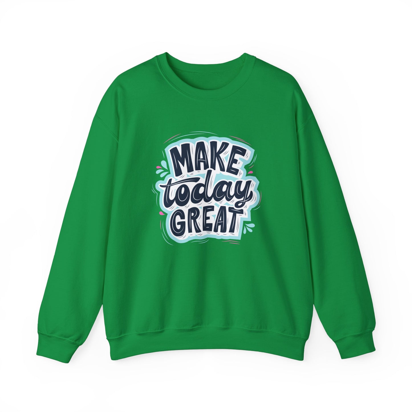 Make Today Great - Unisex Heavy Blend™ Crewneck Sweatshirt