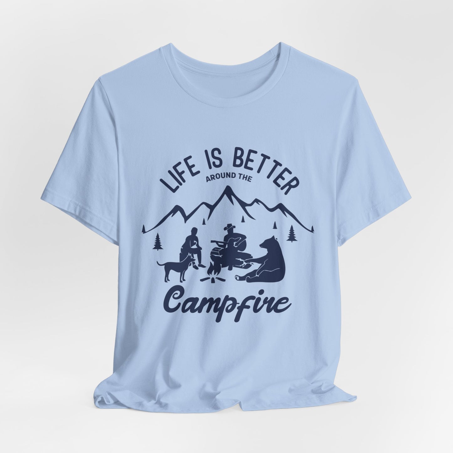 Life Is Better Around The Campfire - Unisex Jersey Short Sleeve Tee