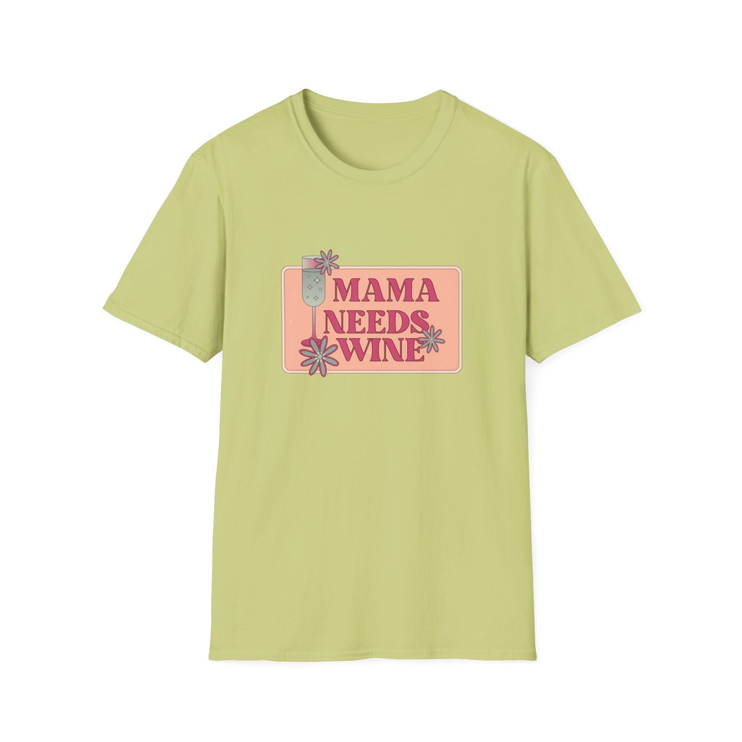 Mama Need Wine - Unisex Softstyle T-Shirt - 11778