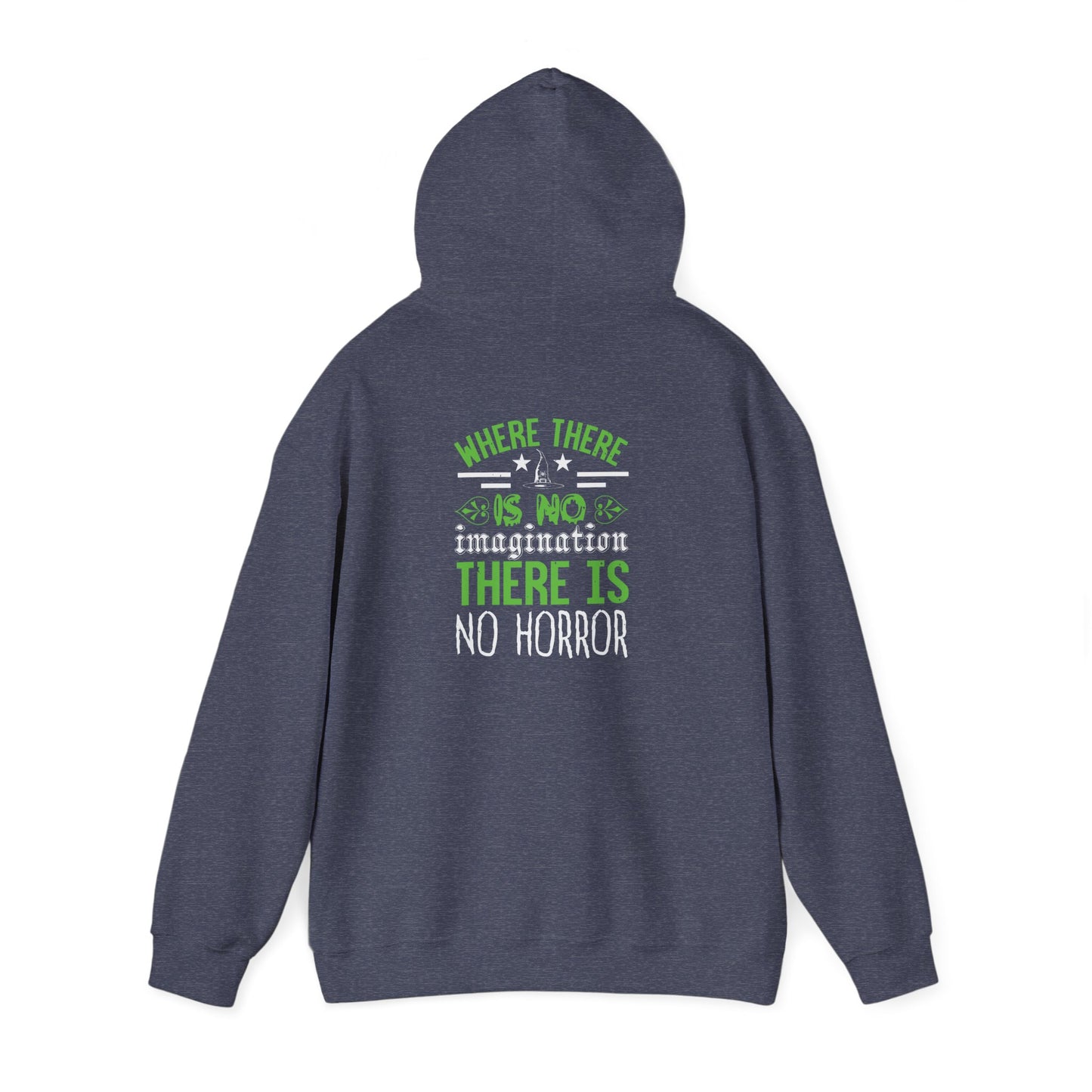 Where There Is No Imagination, There Is No Horror - Unisex Heavy Blend™ Hooded Sweatshirt - 13759