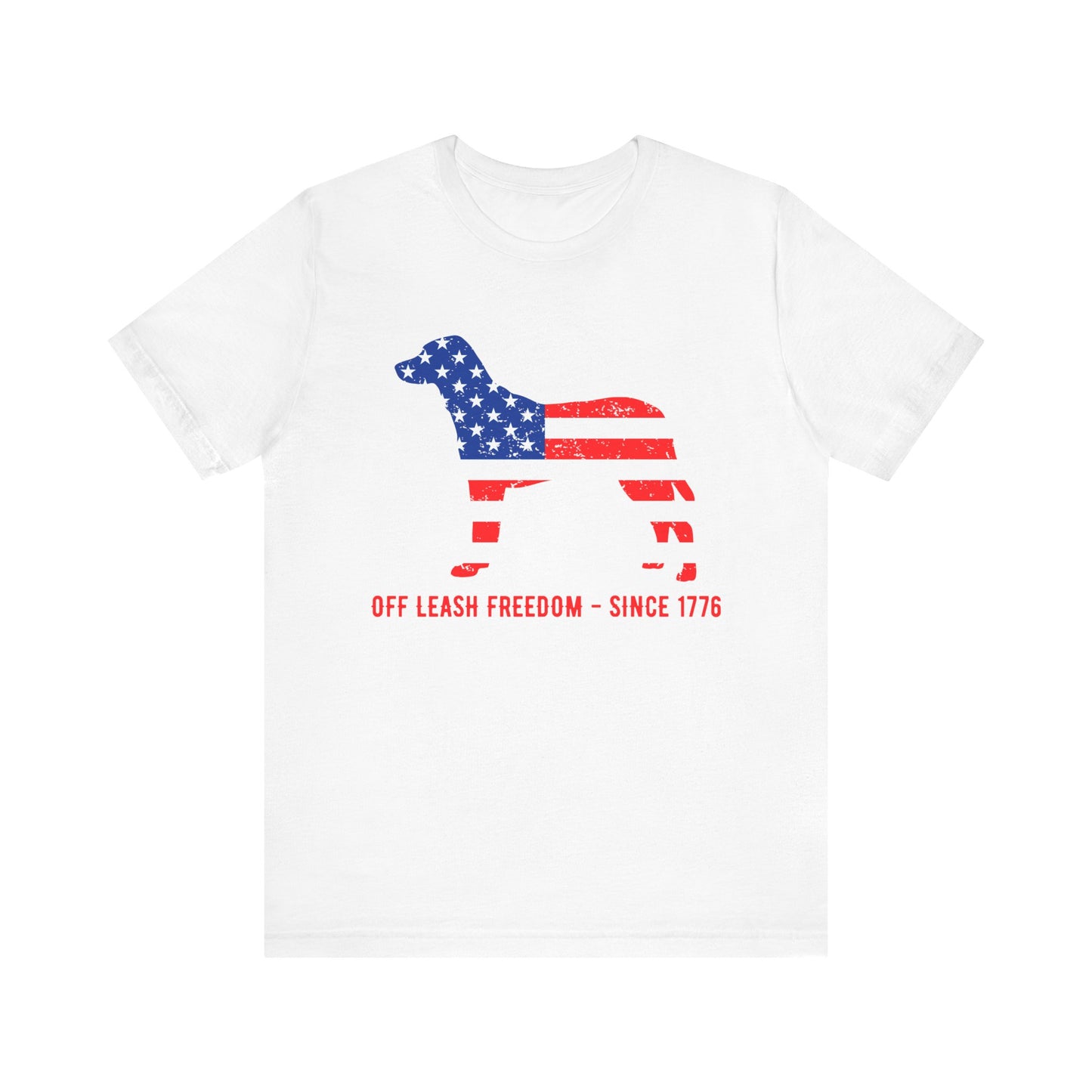 Patriotic Dog Lover Tee | Off Leash Freedom T-shirt, Dog Graphic Shirt, Fourth of July Gift, Casual Wear, Pet Lover Apparel - 13790