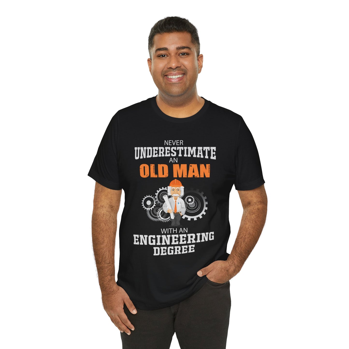Engineer: Never Underestimate An Old Man With An Engineering Degree - Jersey Short Sleeve Tee - 13571