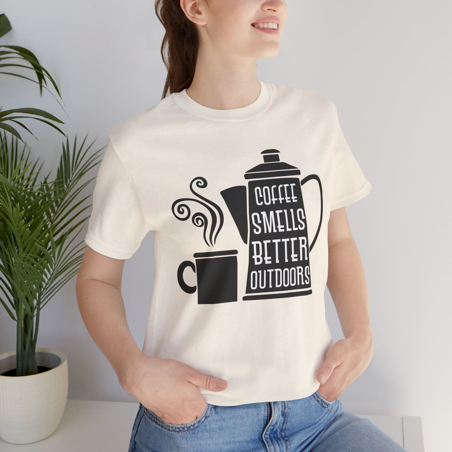 Coffee Smells Better Outdoors - Unisex Jersey Short Sleeve Tee - 12562