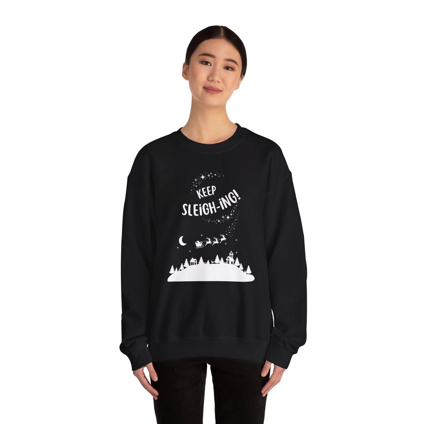 Keep Sleigh-ing! - Unisex Heavy Blend™ Crewneck Sweatshirt