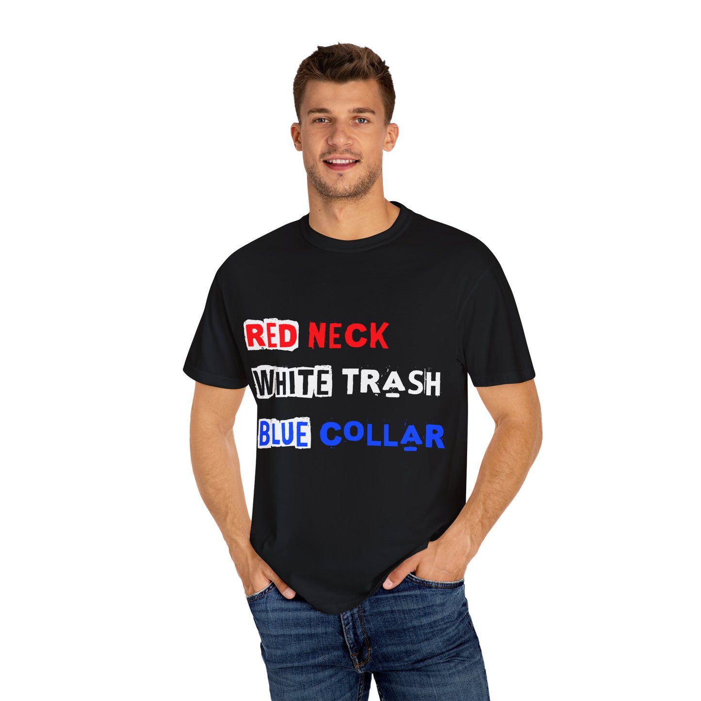 Redneck White Trash Blue Collar T-Shirt, Funny Graphic Tee, Casual Wear, Gift for Friends, Humor Apparel - 13517