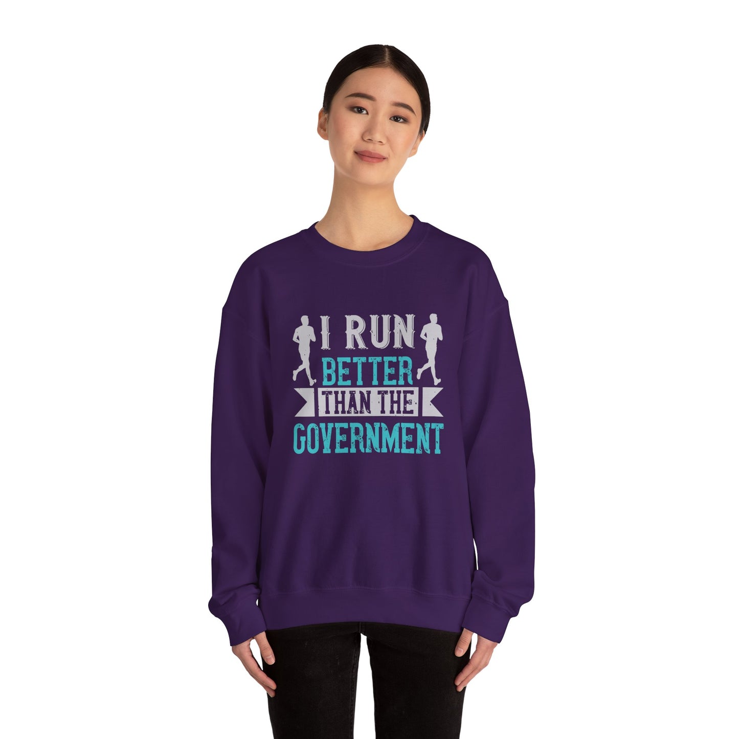 I Run Better Than the Government - Unisex Heavy Blend™ Crewneck Sweatshirt