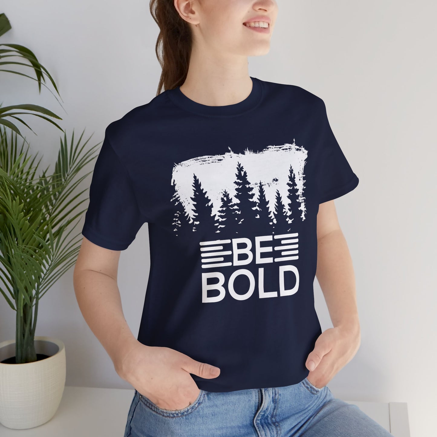Motivational: Be Bold - Unisex Jersey Short Sleeve Tee - 12508