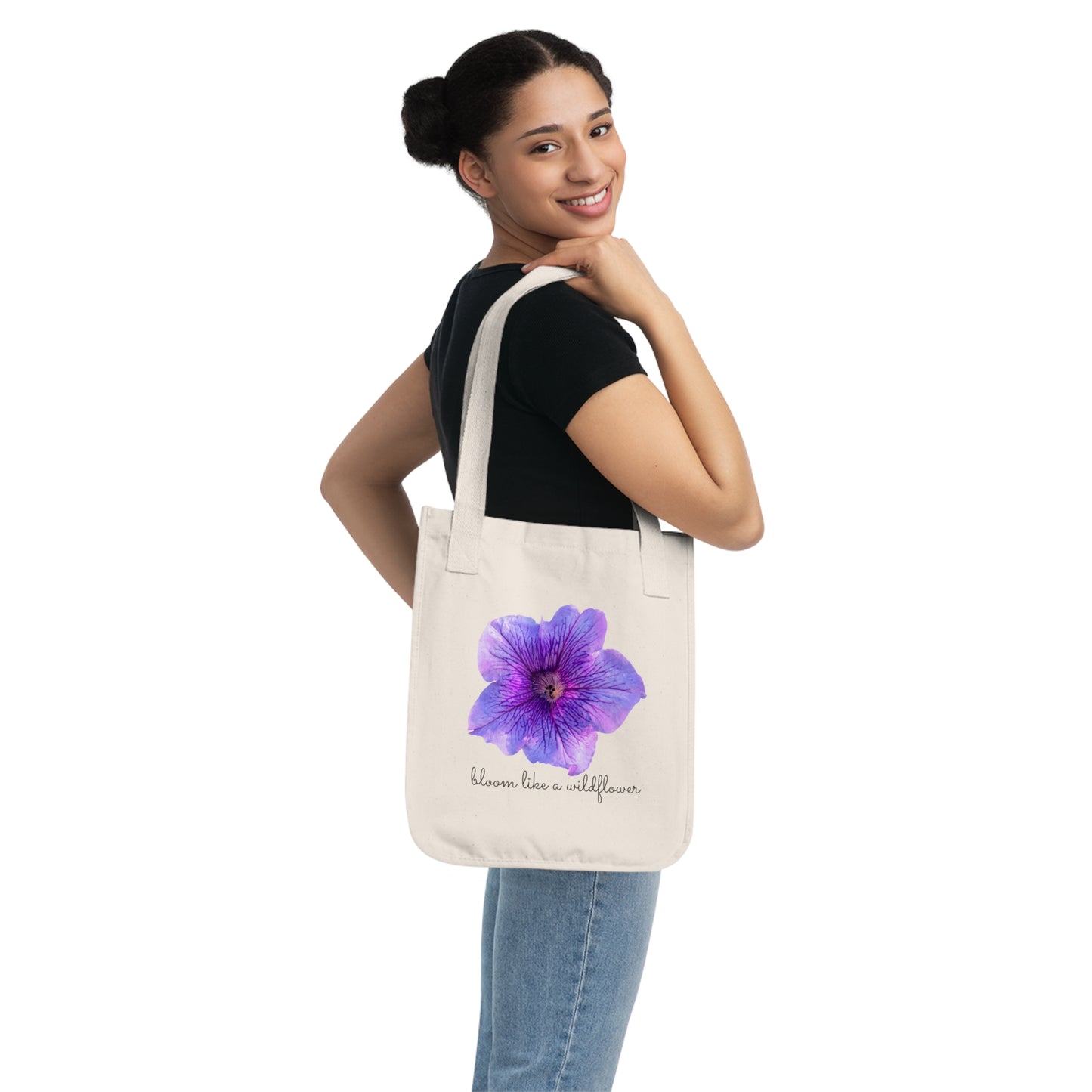 Bloom Like A Wildflower - Organic Canvas Tote Bag - 10166