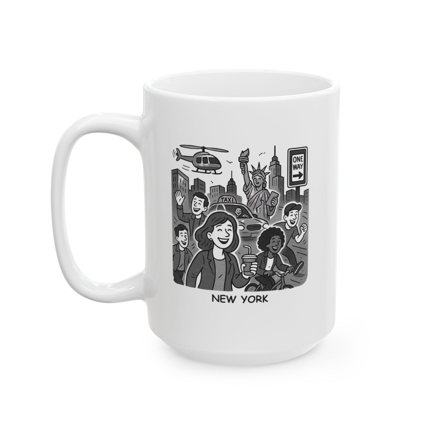 "In New York, we don’t ‘unwind’—we dive into the chaos and call it fun." Ceramic Mug - 11oz & 15oz - 12876