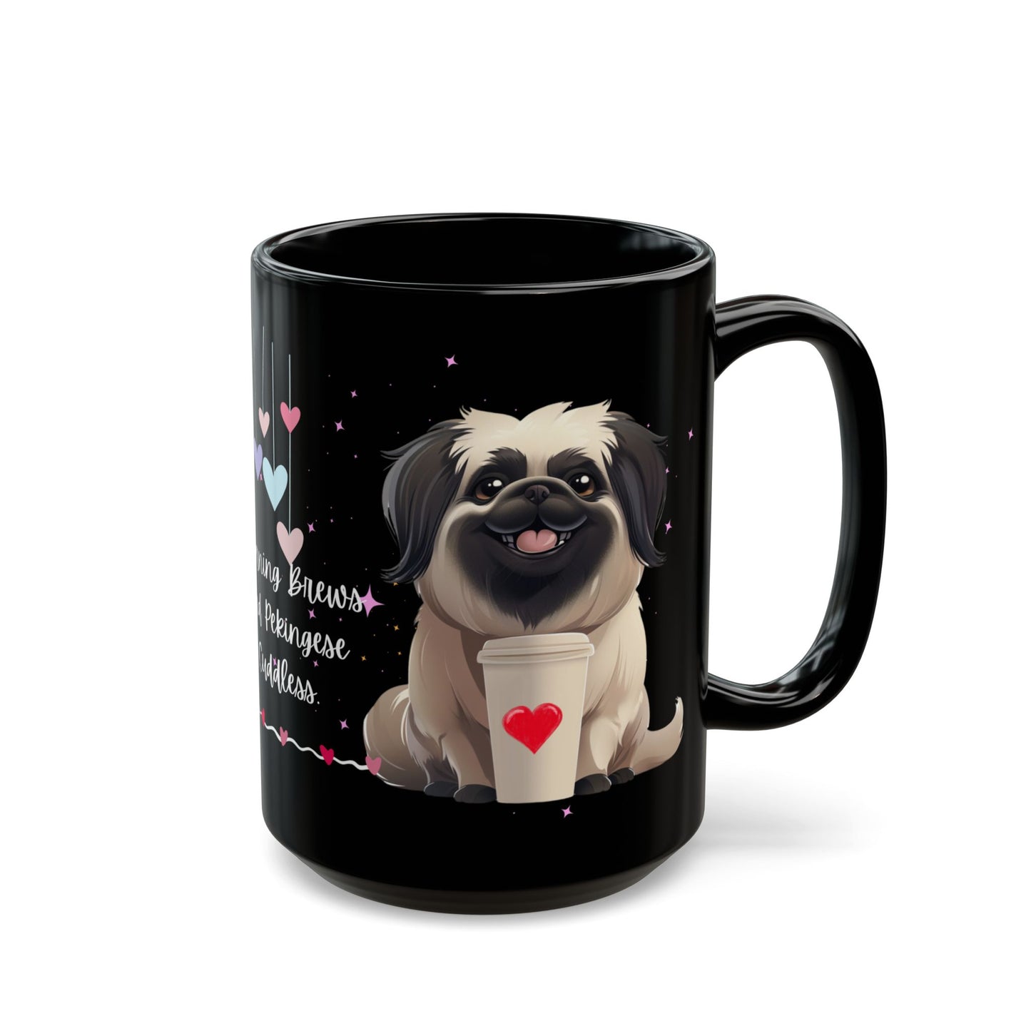 Morning Brews and Pekingese Cuddles - Black Mug (11oz, 15oz) - 10659