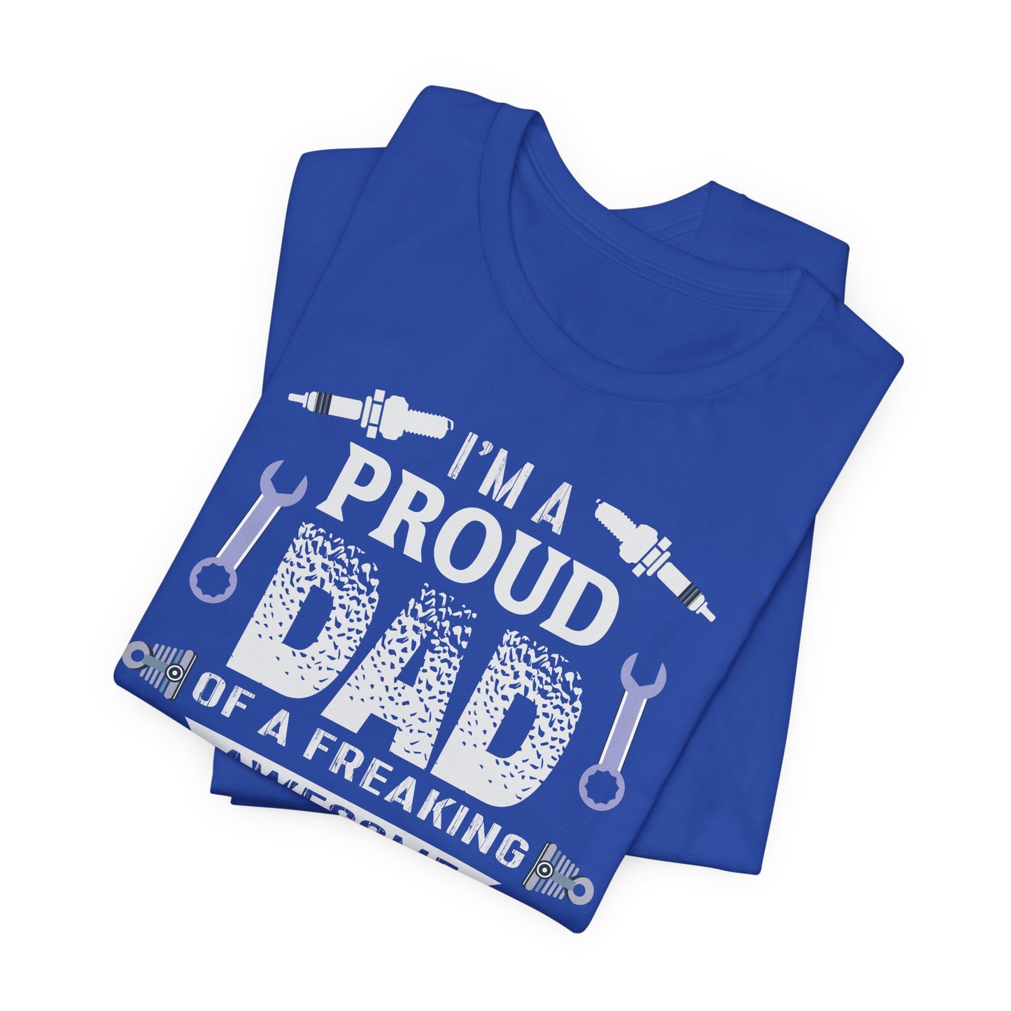 I'm A Proud Dad Of A Freaking Awesome Automotive Engineer - Jersey Short Sleeve Tee - 13583