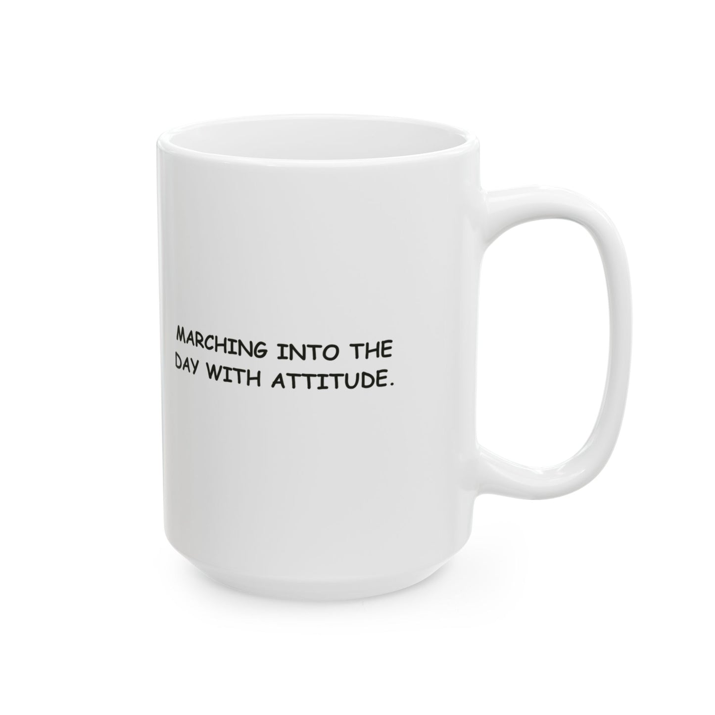 “Mood: one step away from a full-blown hikoi.”  (Marching into the day with attitude.) Ceramic Mug - 13929