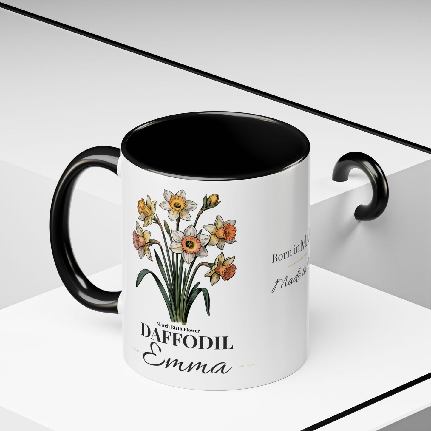 March Birth Flower Mug – Daffodil Custom Name Coffee Cup, Born in March Made to Bloom Birthday Gift (11oz / 15oz) - 14797