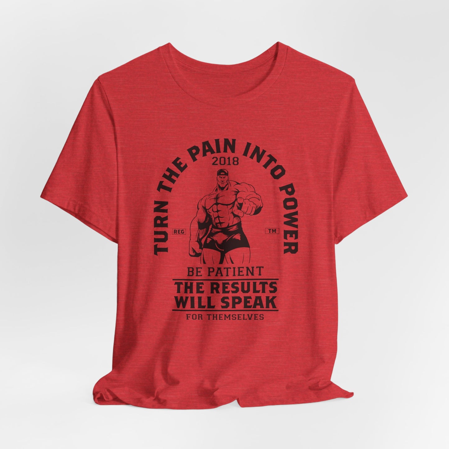 Gym: Turn The Pain Into Power - Unisex Jersey Short Sleeve Tee