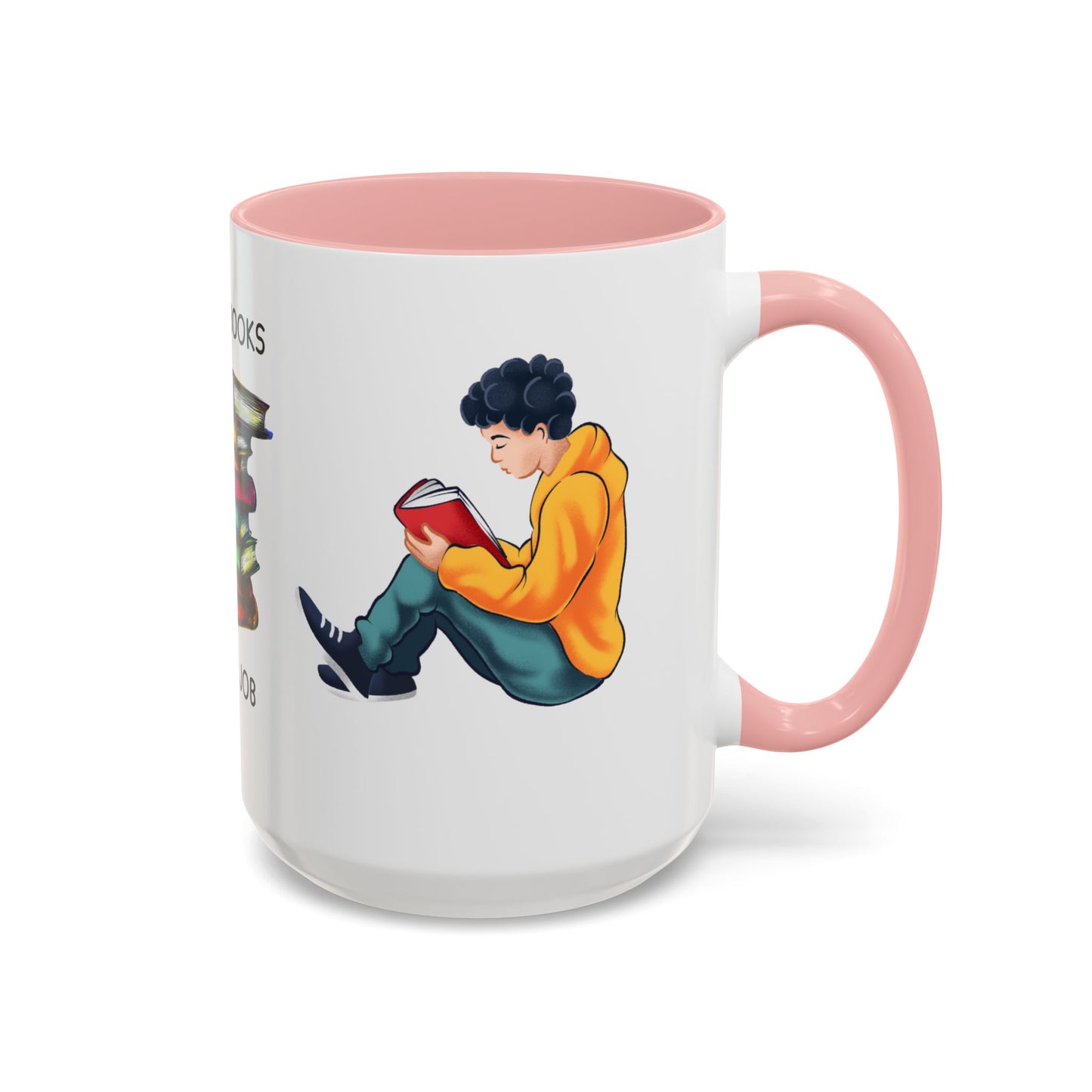 Reading Books, It's My Job - Accent Coffee Mug (11, 15oz) - 10690