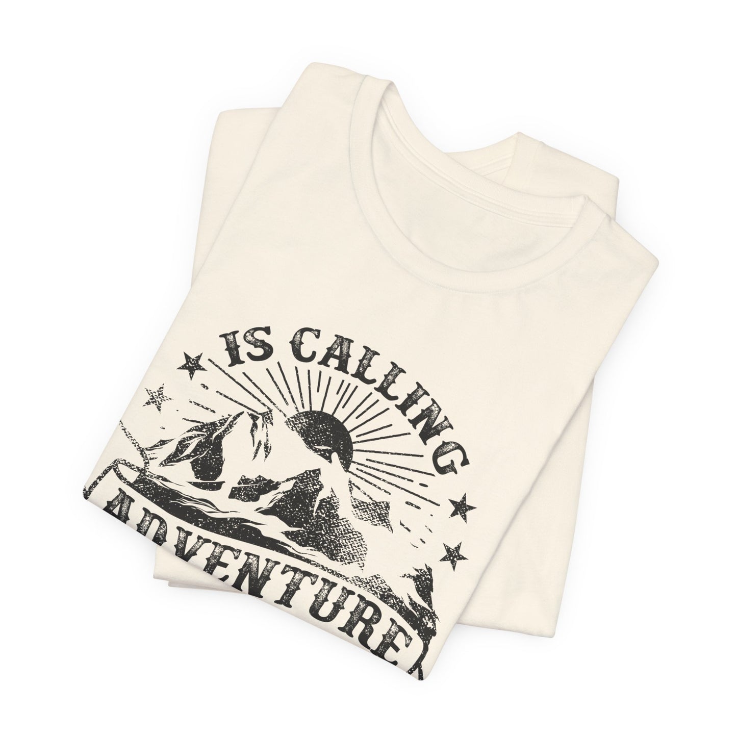 Adventure Is Calling, I must Go - Unisex Jersey Short Sleeve Tee - 13408