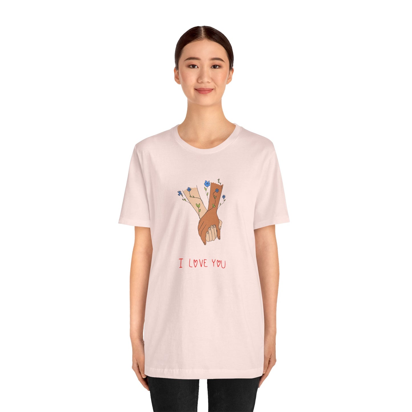 Holding Hands, I Love You - Unisex Jersey Short Sleeve Tee - 11406