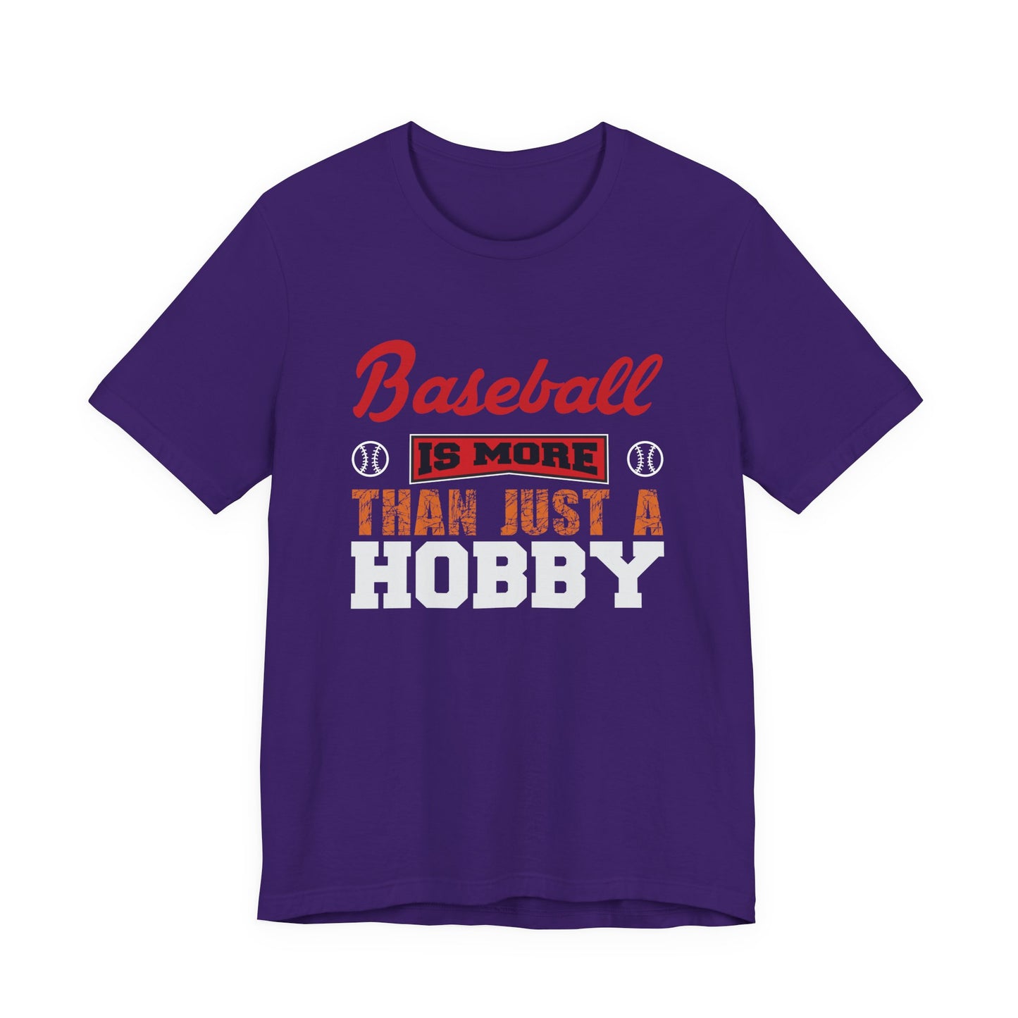 Baseball Is More Than Just A Hobby - Unisex Jersey Short Sleeve Tee - 13866