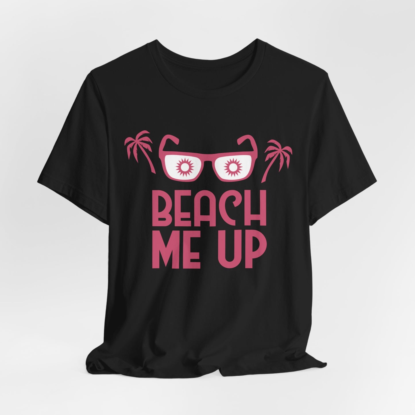 Beach Me Up - Unisex Jersey Short Sleeve Tee