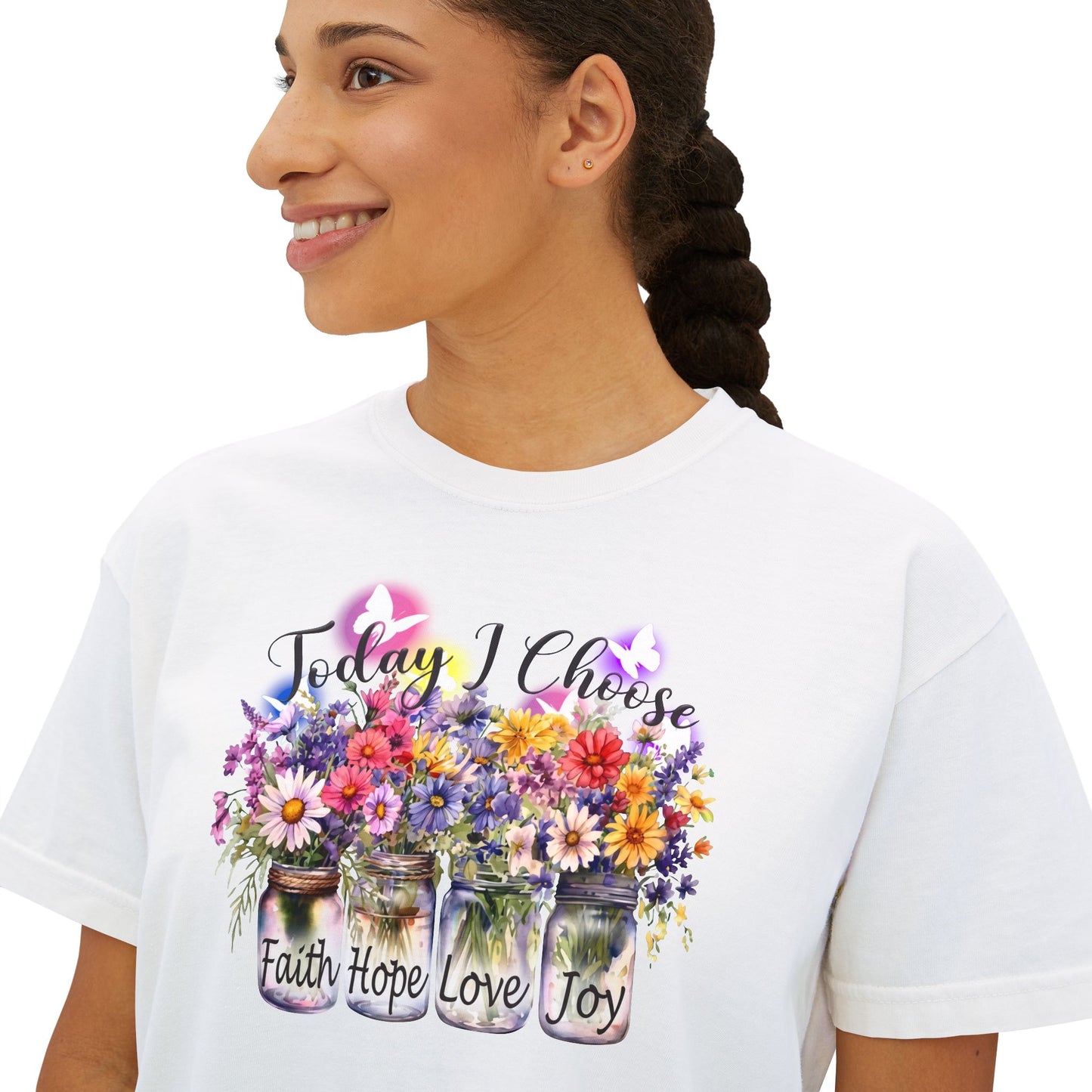 Today I Choose Faith Hope Love Joy Boxy T-Shirt — Floral Mason Jars Tee - 14938