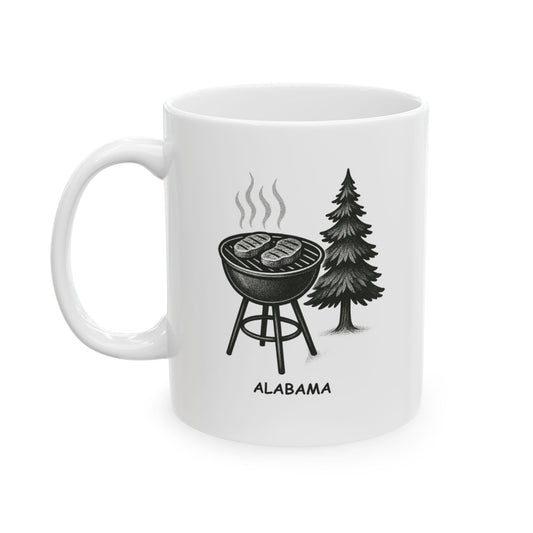 "You know you’re in Alabama when the air smells like BBQ and pine trees." Ceramic Mug - 11oz & 15oz - 12808