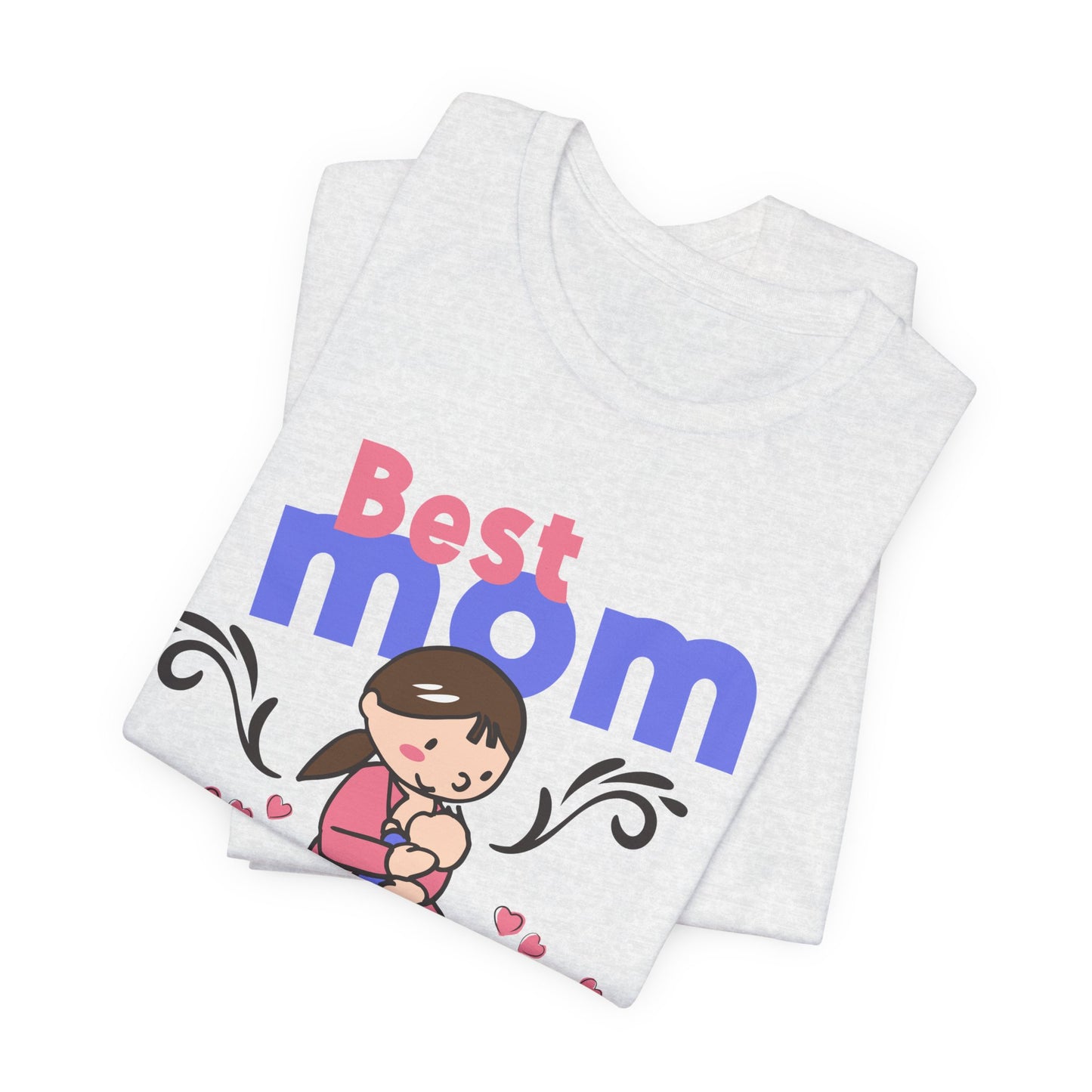 Best Mom Ever - Unisex Jersey Short Sleeve Tee - 13043