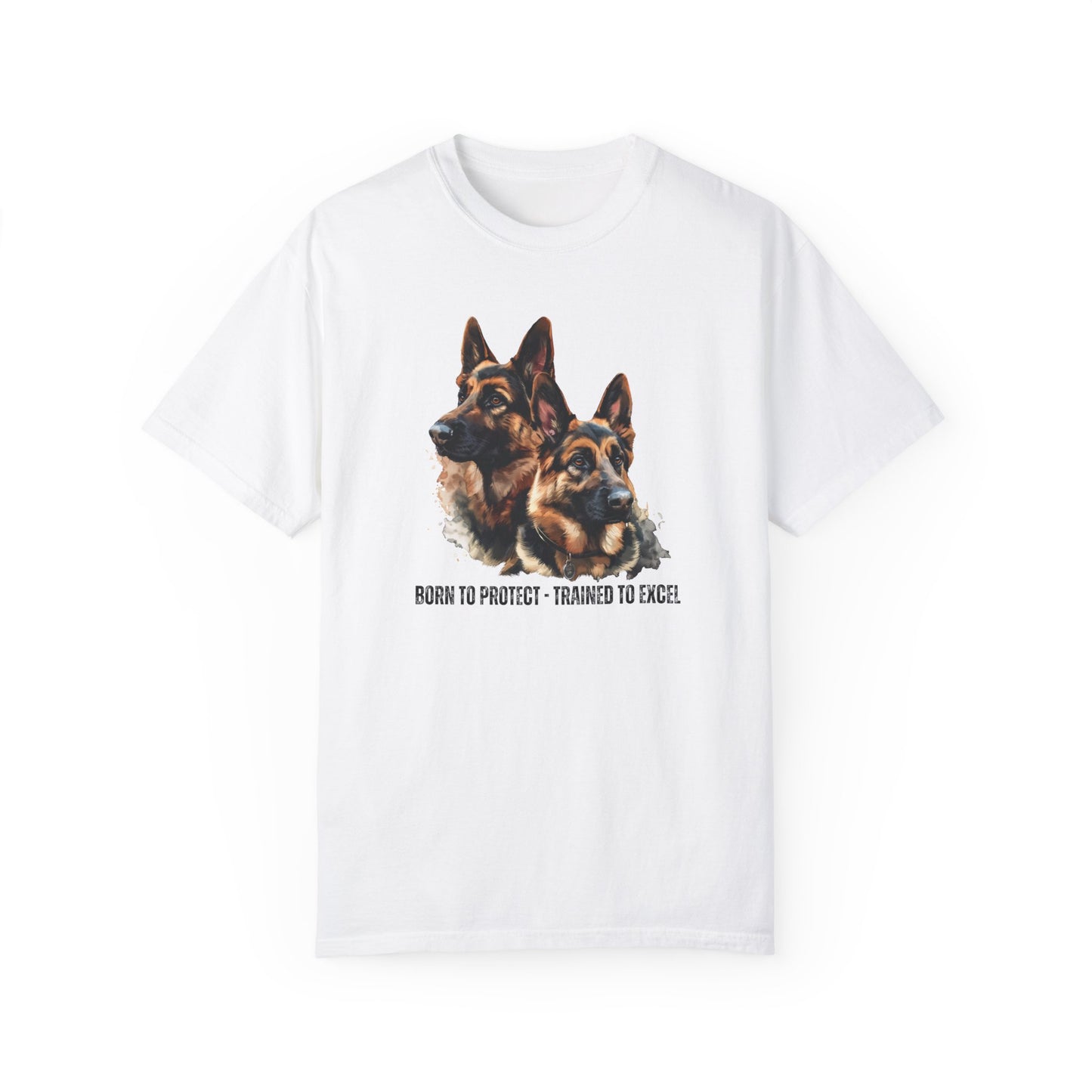 German Shepherds: Born to Protect  - Unisex Garment-Dyed T-shirt