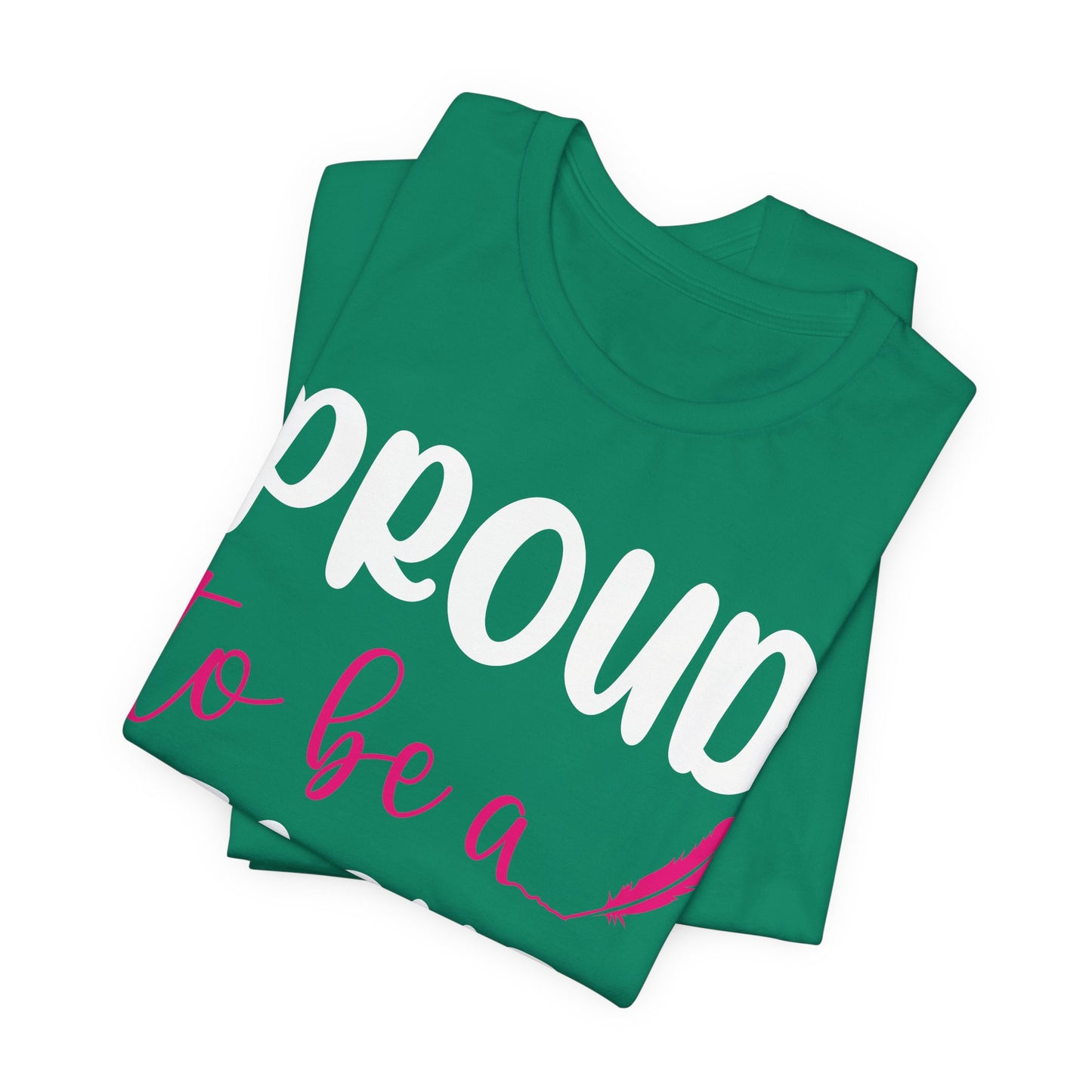 Proud To Be A Teacher - Unisex Jersey Short Sleeve Tee - 13420