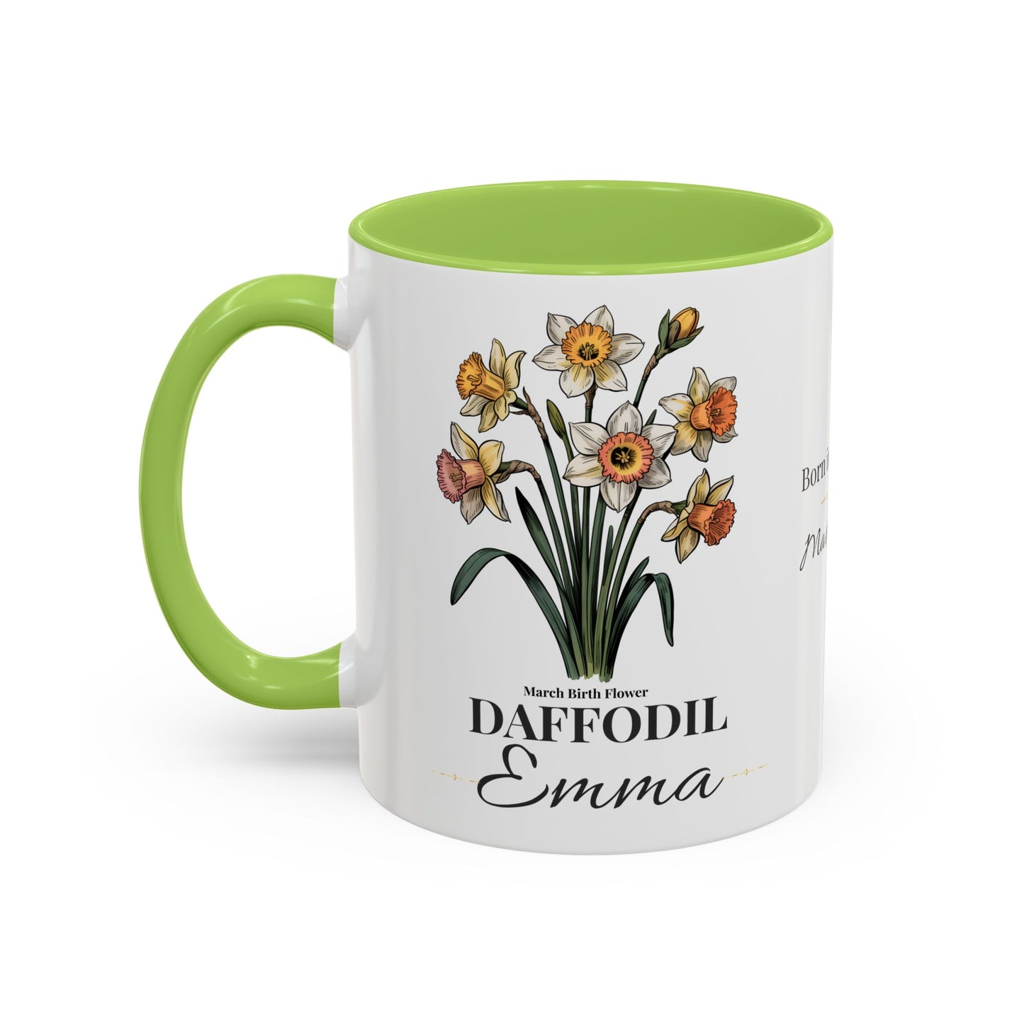 March Birth Flower Mug – Daffodil Custom Name Coffee Cup, Born in March Made to Bloom Birthday Gift (11oz / 15oz) - 14797