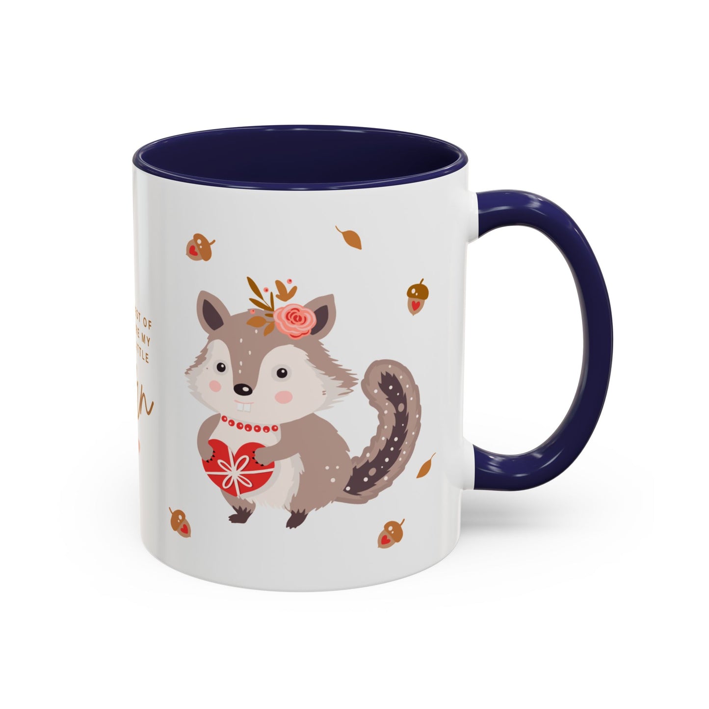 In The Forest Of Love, You're My Favorite Little Acorn - Accent Coffee Mug (11, 15oz) - 10858
