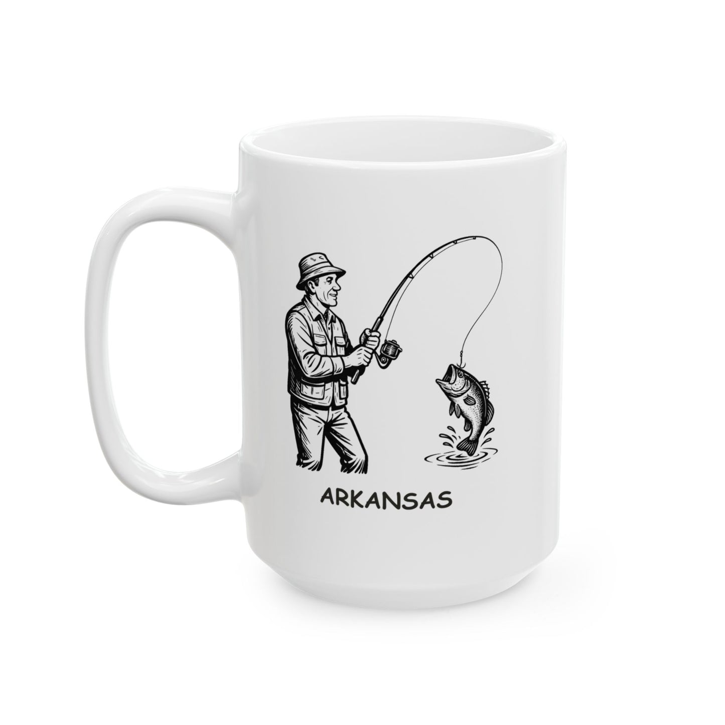 "In Arkansas, we don’t chase dreams, we fish for them." Ceramic Mug, 11oz & 15oz - 13308