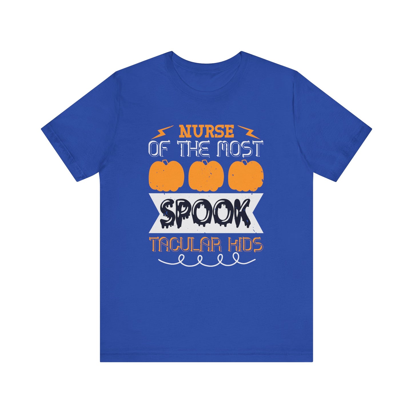 Nurse of the Most Spook-Tacular Kids - Unisex Jersey Short Sleeve Tee - 12481