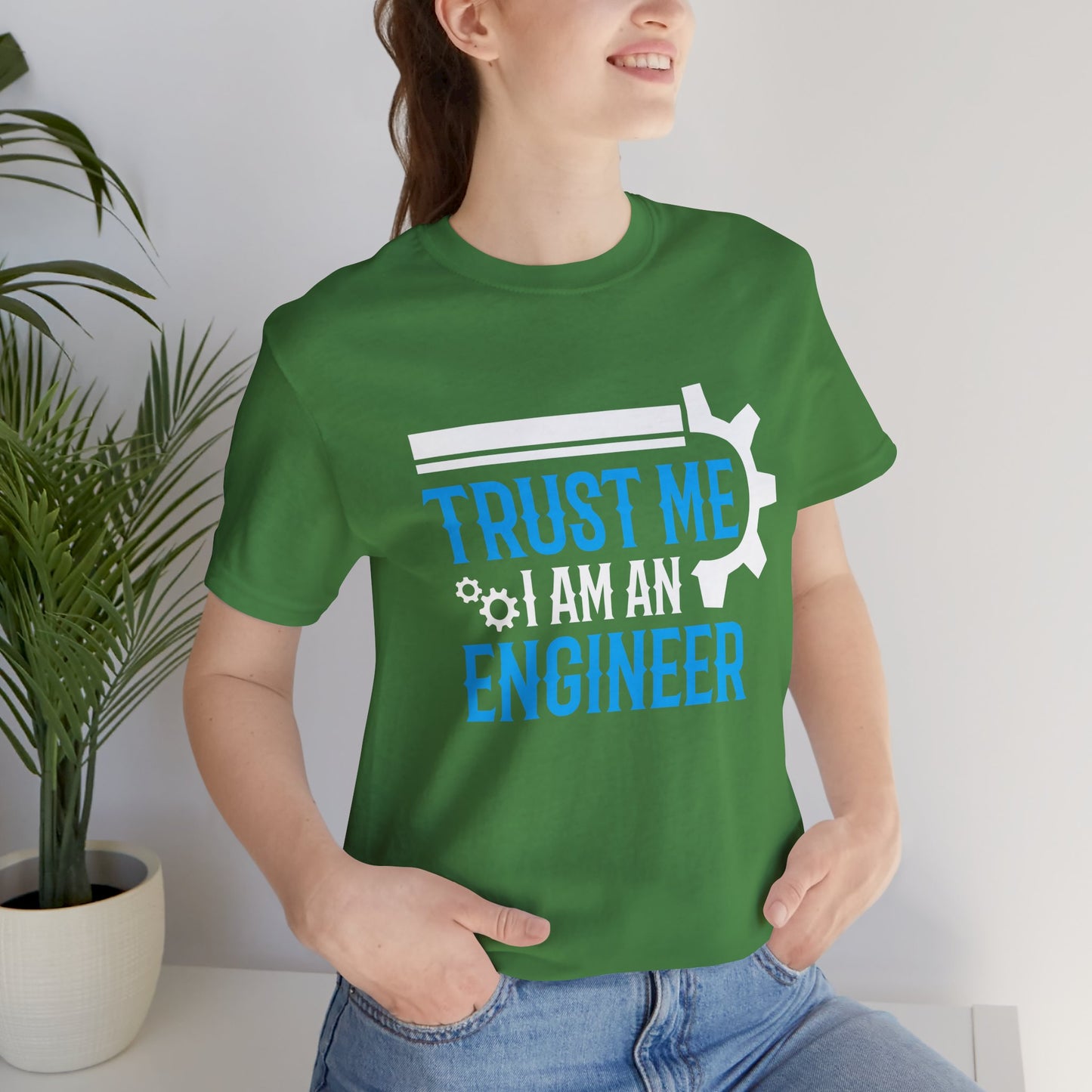 Trust Me I'm Engineer - Unisex Jersey Short Sleeve Tee - 13666